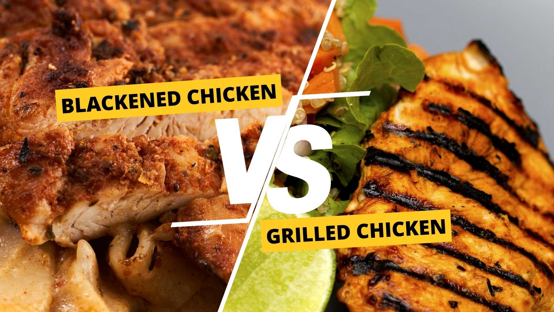 Blackened vs Grilled Chicken
